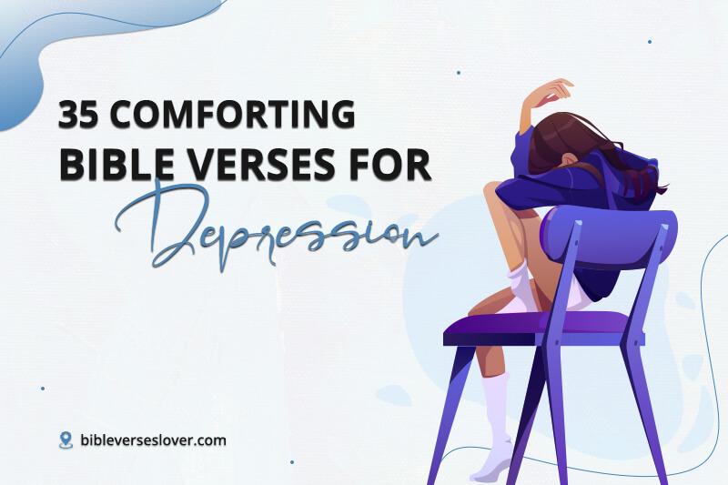 Bible Verses for Depression: Top 35 Graceful