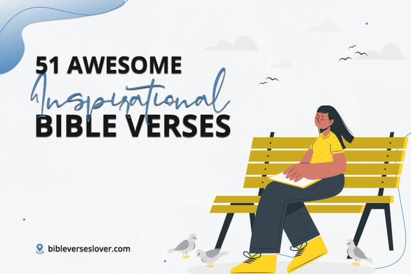 51 Awesome Inspirational Bible Verses