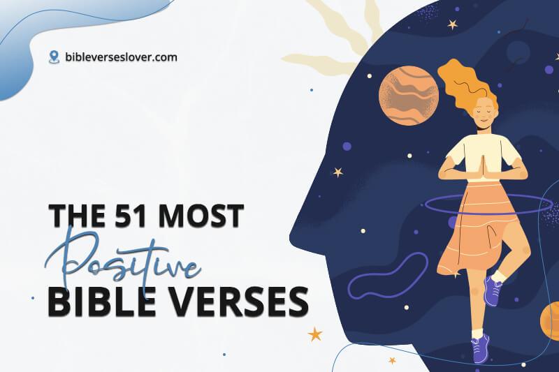 The 51 Most powerful Positive Bible Verses