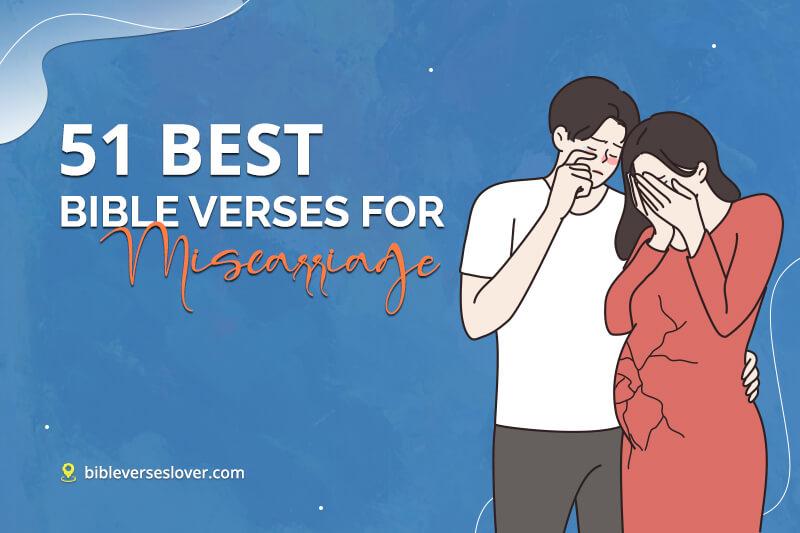 51 Best Bible Verses for Miscarriage
